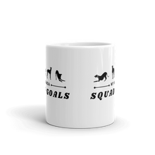 Load image into Gallery viewer, My Kinda Squad Goals - White Glossy Mug
