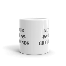 Load image into Gallery viewer, Mother of Greyhounds - White Glossy Mug
