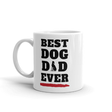 Load image into Gallery viewer, Best Dad Dog Ever - White Glossy Mug
