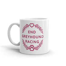 Load image into Gallery viewer, End Greyhound Racing - White Glossy Mug
