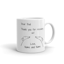 Load image into Gallery viewer, Dear Dad Thank You For Rescuing Us - Personalised White Glossy Mug
