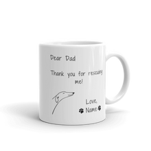 Load image into Gallery viewer, Dear Dad Thank You For Rescuing Me - Personalised White Glossy Mug
