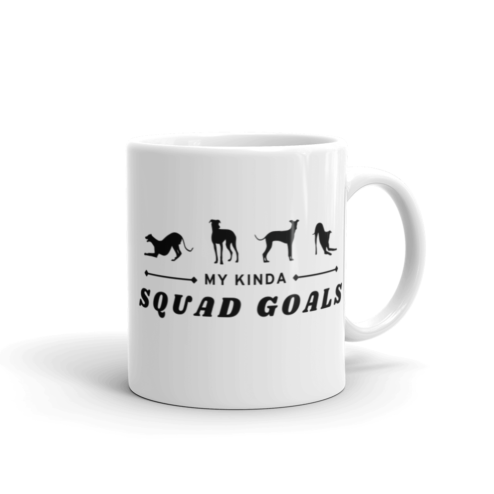 My Kinda Squad Goals - White Glossy Mug