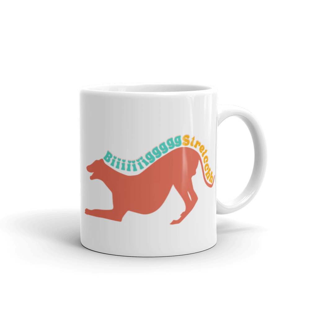 Big Stretch - White Glossy Mug